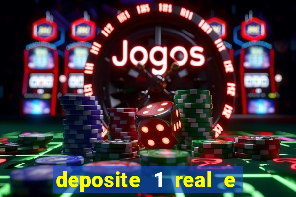 deposite 1 real e ganhe 10